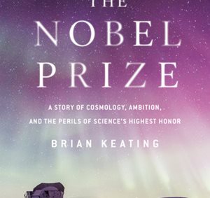 Bokomslag Losing the Nobel Prize: A Story of Cosmology, Ambition, and the Perils of Science’s Highest Honor