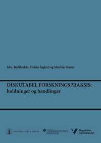 Omslag på rapporten Diskutabel forskningspraksis: holdninger og handlinger