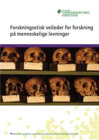 Omslag Forskningsetisk veileder for forskning på menneskelige levninger